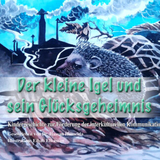 Der kleine Igel und sein Glücksgeheimnis