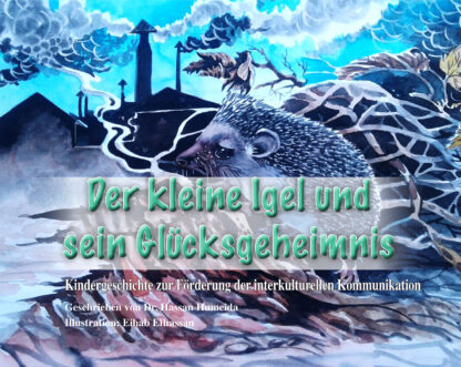 Der kleine Igel und sein Glücksgeheimnis